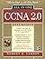 CCNA(tm) 2.0 All-in-One Exam Guide (Exam 640-507) (Book/CD-ROM)