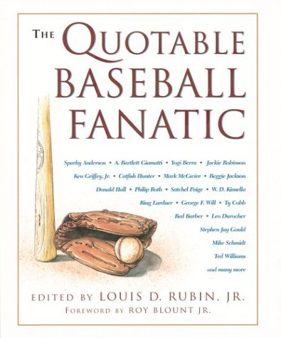 The Quotable Baseball Fanatic (Hardcover)