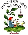 Jeanne-Marie Counts Her Sheep by Françoise Seignobosc