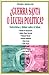 Guerra Santa o lucha política by Pedro Brieger