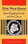 Big Top Boss by David Hammarstrom