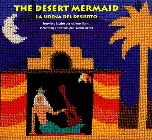 The Desert Mermaid = La Sirena Del Desierto (Library Binding)