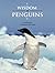 Wisdom of Penguins (The Wisdom of Animals)
