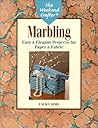 The Weekend Crafter: Marbling: Easy & Elegant Projects for Paper & Fabric