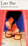Histoire de ma vie by Lao She