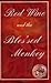 Red Wine and the Bles'sed Monkey by Tyla Abecrumbie