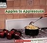 Apples To Applesauce (Welcome Books, How Things Are Made)