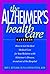 The Alzheimer's Health Care Handbook: How to get the Best Medical Care for Your Relative with Alzheimer's Disease, In and Out of the Hospital