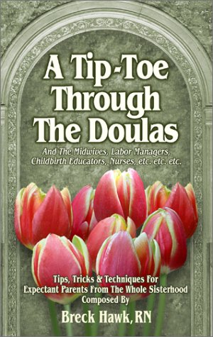 A Tip Toe Through the Doulas (Paperback)