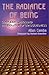 The Radiance of Being by Allan; Csanyi Combs