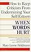 When Words Hurt: How to Keep Criticism from Undermining Your Self-Esteem