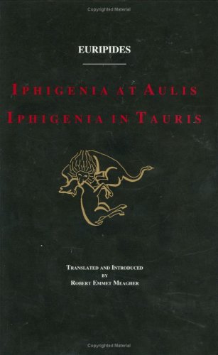 Iphigenia at Aulis and Iphigenia in Tauris (Hardcover)
