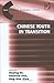 Chinese Youth in Transition (The Chinese Trade and Industry Series)
