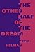 The Other Half of the Dream