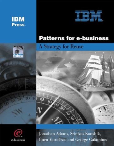 Patterns for e-Business: A Strategy for Reuse (Paperback)