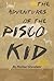 The Adventures of the Pisco Kid