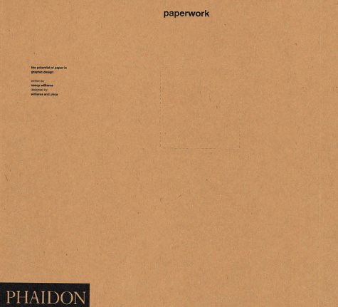 Paperwork: The Potential of Paper in Graphic Design (Paperback)