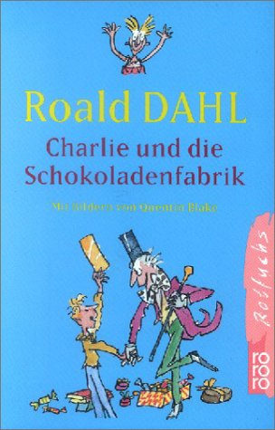 Roald Dahl Charlie und die Schokoladenfabrik