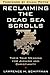 Reclaiming the Dead Sea Scrolls