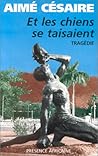 Et les chiens se taisaient