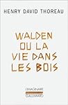 Walden: ou La Vie...