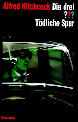 Die drei ??? Tödliche Spur (Die drei Fragezeichen, #87)