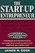 The Start-up Entrepreneur: How You Can Succeed in Building Your Own Company: Updated and Expanded Edition