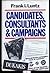 Candidates, Consultants and Campaigns: The Style and Substance of American Electioneering