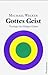 Gottes Geist: Theologie des Heiligen Geistes (German Edition)
