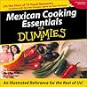 Mexican Cooking Essentials for Dummies (For Dummies (Cooking))
