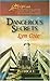 Dangerous Secrets by Lyn Cote