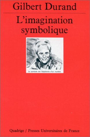 L'imagination symbolique (Quadrige, 51)