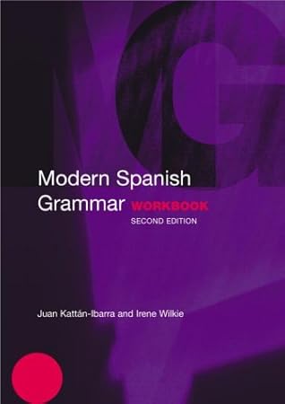 Modern Spanish Grammar Workbook (Modern Grammar Workbooks)