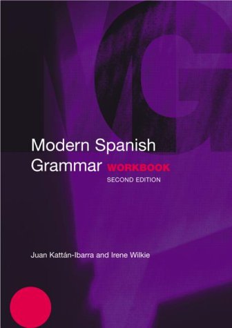 Modern Spanish Grammar Workbook (Modern Grammar Workbooks)