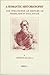 A Romantic Historiosophy: The Philosophy of History of Pierre-Simon Ballanche (Brill's Studies in Intellectual History, 82)