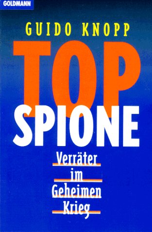 Top  Spione: Verräter im geheimen Krieg (Paperback)
