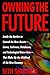 Owning the Future