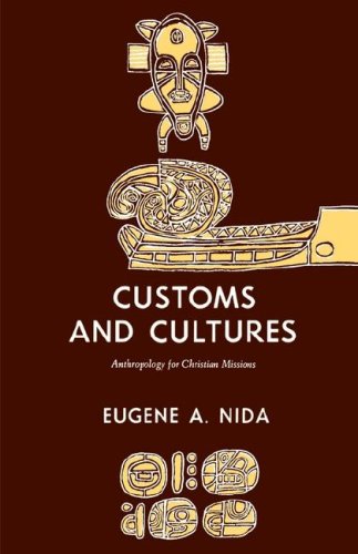Customs and Cultures (Revised Edition): The Communication of the Christian Faith