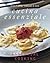 Cucina Essenziale: Essential Cooking