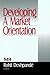 Developing a Market Orientation