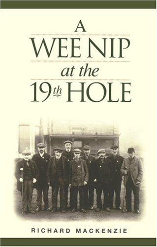 A Wee Nip at the 19th Hole (Hardcover)