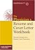 Physicians' Resume and Cover Letter Workbook: Tips and Techniques for a Dynamic Career Presentation