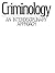Criminology: An Interdiscip...