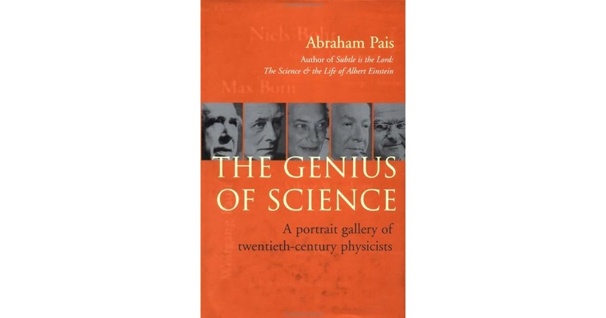 The Genius of Science A Portrait Gallery of TwentiethCentury