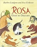 Rosa Goes to Daycare