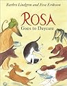 Rosa Goes to Daycare by Barbro Lindgren