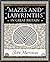 Mazes and Labyrinths: In Gr...