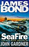 SeaFire (John Gardner's Bond, #14) SeaFire