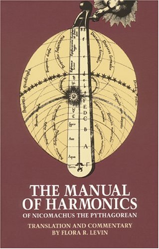 The Manual of Harmonics of Nicomachus the Pythagorean (Paperback)