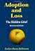 Adoption and Loss - The Hidden Grief by Evelyn Burns Robinson